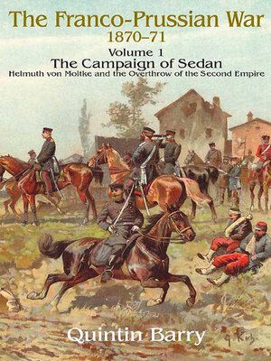 cover image of Franco-Prussian War 1870–1871, Volume 1